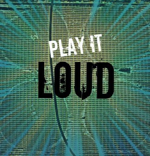 Play Loud